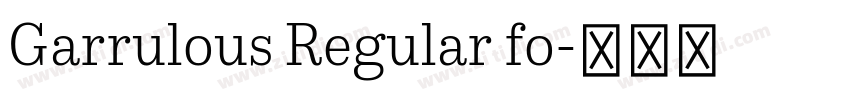 Garrulous Regular fo字体转换